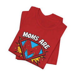Moms Are Superheroes Graphic Tee