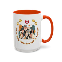 Cat Lover Mug – "Not all family members walk on two feet" Colorful 11oz/15oz Ceramic Mug