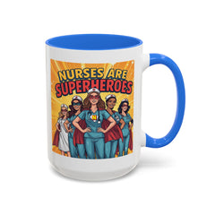 Nurses Are Superheroes Coffee Mug — Colorful 11oz/15oz Gift for Nurses