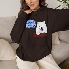 "Hanging with Mom" Cute Dog Graphic Pullover Hoodie
