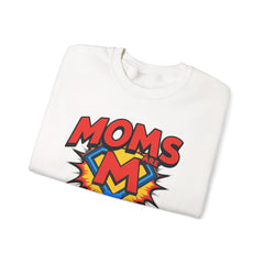 Moms Are Superheroes Crewneck Sweatshirt