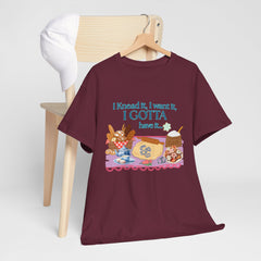 "I Knead It, I Want It, I Gotta Have It" Baking Graphic Tee