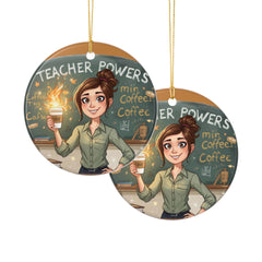 Teacher Powers Ceramic Ornament – Funny Coffee Teacher Gift