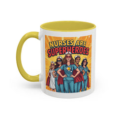 Nurses Are Superheroes Coffee Mug — Colorful 11oz/15oz Gift for Nurses