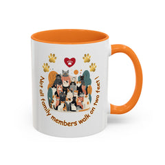 Cat Lover Mug – "Not all family members walk on two feet" Colorful 11oz/15oz Ceramic Mug