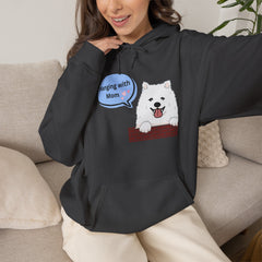 "Hanging with Mom" Cute Dog Graphic Pullover Hoodie