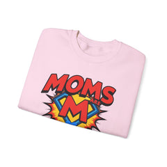 Moms Are Superheroes Crewneck Sweatshirt