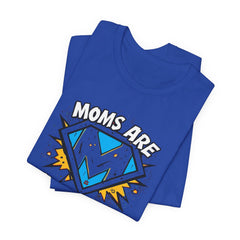 Moms Are Superheroes Graphic Tee