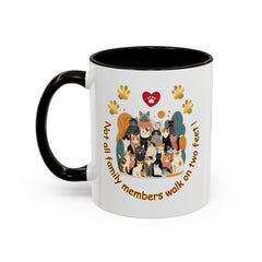 Cat Lover Mug – "Not all family members walk on two feet" Colorful 11oz/15oz Ceramic Mug