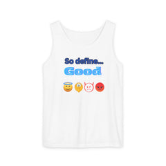 So Define Good Unisex Garment-Dyed Tank Top