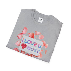 I Love U Most Floral T-Shirt — Romantic Valentine’s Day Tee