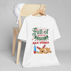Full of Holiday Spirit AKA Vodka T-Shirt — Funny Christmas Reindeer Tee