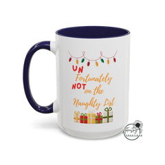 Unfortunately Not on the Naughty List  Coffee Mug (11, 15oz)