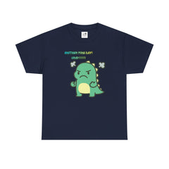 Angry Dino — "Another Fine Day! Crap!" Graphic Tee