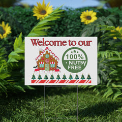 “Welcome to our Home 100% Nutsy Free” Holiday Yard Sign