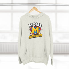 Moms Are Superheroes Hoodie — Mother's Day Graphic Sweatshirt