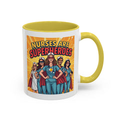 Nurses Are Superheroes Coffee Mug — Colorful 11oz/15oz Gift for Nurses