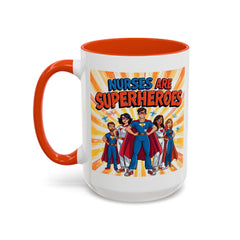 Nurses Are Superheroes Coffee Mug M/F — Colorful 11oz/15oz Gift