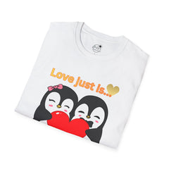 Penguin Heart T-Shirt — "Love Just Is" Cute Couples Valentine Tee