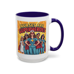 Nurses Are Superheroes Coffee Mug — Colorful 11oz/15oz Gift for Nurses