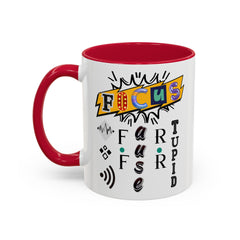 Focus Funny Wordplay Mug — Colorful 11oz/15oz Ceramic Coffee Cup