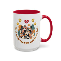 Cat Lover Mug – "Not all family members walk on two feet" Colorful 11oz/15oz Ceramic Mug