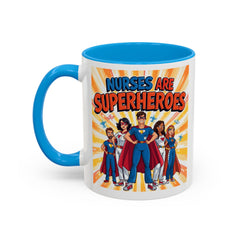Nurses Are Superheroes Coffee Mug M/F — Colorful 11oz/15oz Gift