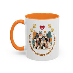 Cat Lover Mug – "Not all family members walk on two feet" Colorful 11oz/15oz Ceramic Mug