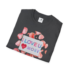 I Love U Most Floral T-Shirt — Romantic Valentine’s Day Tee