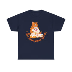 "I Want Some Jelly In My Belly"T-Shirt — Cute Cat Donut Design