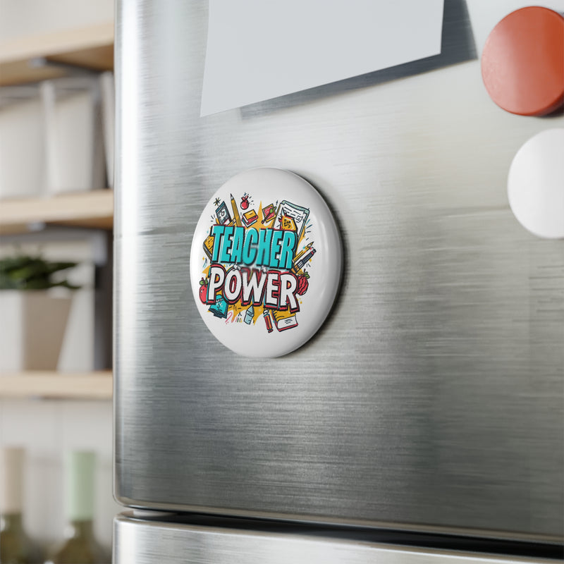 Teacher Power Round Magnet — Teacher Appreciation Button Magnet shop for 1 or 10