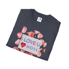 I Love U Most Floral T-Shirt — Romantic Valentine’s Day Tee