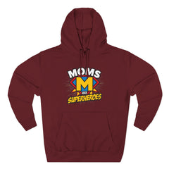 Moms Are Superheroes Hoodie — Mother's Day Graphic Sweatshirt