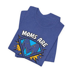 Moms Are Superheroes Graphic Tee