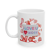 'I Love You Most' Floral Petal Coffee Mug (11oz/15oz)
