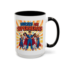 Nurses Are Superheroes Coffee Mug M/F — Colorful 11oz/15oz Gift