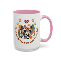 Cat Lover Mug – "Not all family members walk on two feet" Colorful 11oz/15oz Ceramic Mug