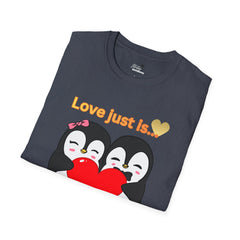 Penguin Heart T-Shirt — "Love Just Is" Cute Couples Valentine Tee