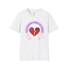 Two Halves Make Us Whole Broken Heart T-Shirt — Cute Split-Heart Couple Tee