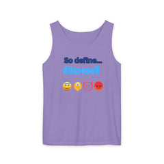 So Define Good Unisex Garment-Dyed Tank Top