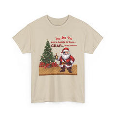 Santa “ho-ho-ho and a bottle of Rum…CRAP” Holiday Tee shirt
