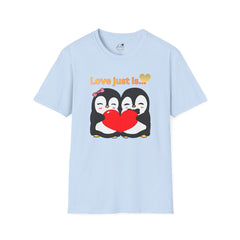 Penguin Heart T-Shirt — "Love Just Is" Cute Couples Valentine Tee