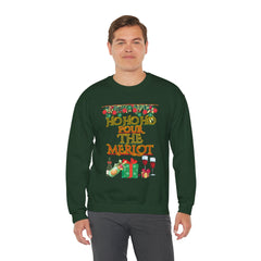 Sweatshirt - "Ho Ho Ho Pour The Merlot" Christmas Wine Crewneck