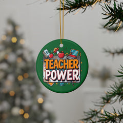 Teacher Power Ceramic Ornament — Double-Sided Teacher Appreciation Holiday Gift