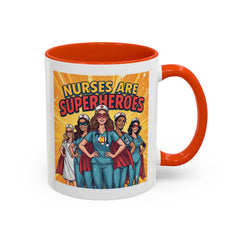 Nurses Are Superheroes Coffee Mug — Colorful 11oz/15oz Gift for Nurses