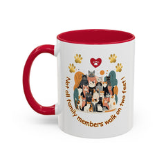 Cat Lover Mug – "Not all family members walk on two feet" Colorful 11oz/15oz Ceramic Mug