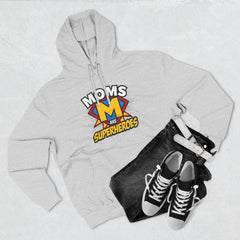 Moms Are Superheroes Hoodie — Mother's Day Graphic Sweatshirt
