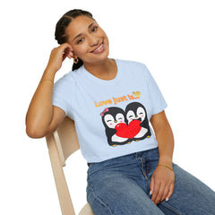 Penguin Heart T-Shirt — "Love Just Is" Cute Couples Valentine Tee