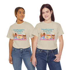 "I Knead It, I Want It, I Gotta Have It" Baking Graphic Tee