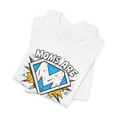 Moms Are Superheroes Graphic Tee